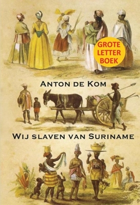 Afbeeldingen van Wij slaven van Suriname GLB