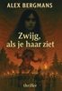 Afbeelding van Zwijg als je haar ziet