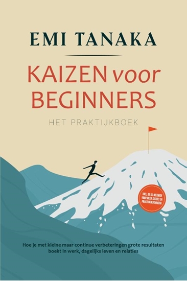 Afbeelding van Kaizen voor beginners – Het praktijkboek: Hoe je met kleine maar continue verbeteringen grote resultaten boekt in werk, dagelijks leven en relaties – inclusief de 5S-methode voor meer succes en praktijkoefeningen