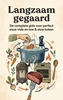 Afbeelding van Langzaam gegaard