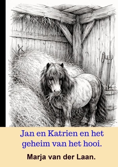Afbeelding van Jan en Katrien en het geheim van het hooi