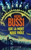 Afbeelding van Que la mort nous frôle