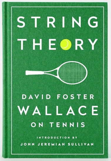 Afbeelding van String Theory: David Foster Wallace on Tennis