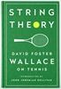 Afbeelding van String Theory: David Foster Wallace on Tennis