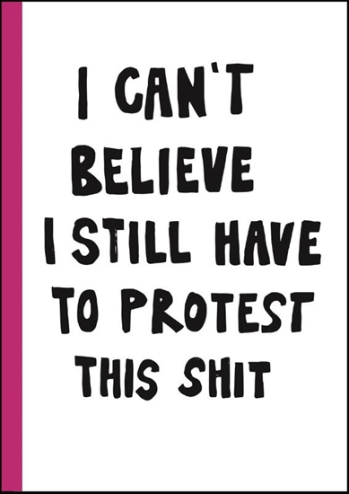 Afbeelding van Max Ström I can't believe I still have to protest this shit