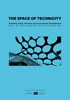 Afbeelding van Ecologies of Architecture. Open Book Series The Space of Technicity