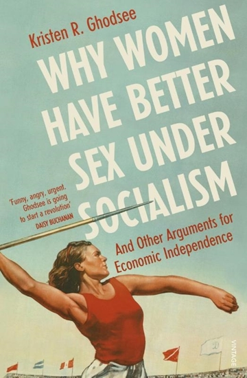Afbeelding van Why Women Have Better Sex Under Socialism