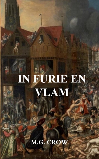 Afbeelding van In furie en vlam
