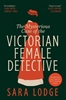 Afbeelding van The Mysterious Case of the Victorian Female Detective