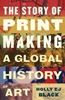 Afbeelding van The Story of Printmaking