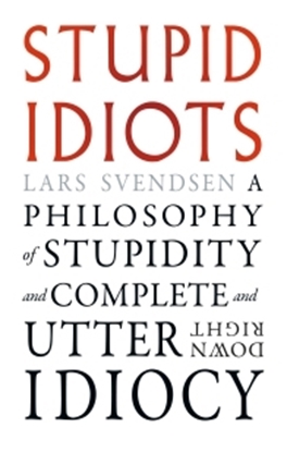 Afbeeldingen van Stupid Idiots