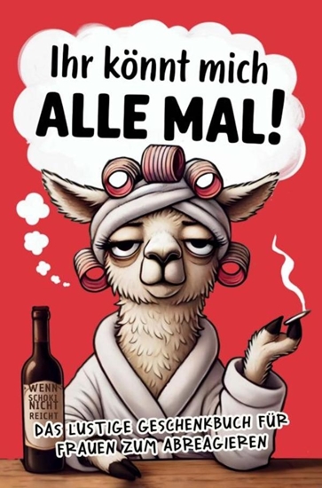Afbeelding van Ihr könnt mich alle mal