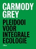 Afbeelding van Pleidooi voor integrale ecologie