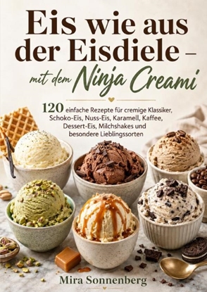 Afbeeldingen van Eis wie aus der Eisdiele – mit dem Ninja Creami