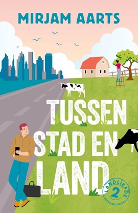 Afbeeldingen van Landliefde Tussen stad en land