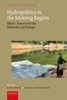 Afbeelding van Environmental Governance Hydropolitics in the Mekong Region