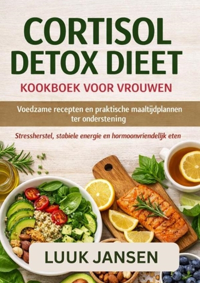 Afbeelding van CORTISOL DETOX DIEET KOOKBOEK VOOR VROUWEN