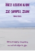 Afbeelding van Het leven kan zo simpel zijn