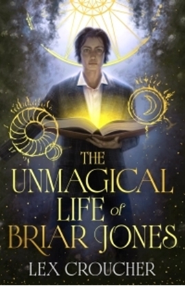 Afbeeldingen van The Unmagical Life of Briar Jones