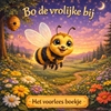 Afbeelding van Het voorlees boekje, Bo de vrolijke bij.