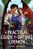 Afbeelding van A Practical Guide to Dating a Demon