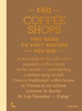 Afbeelding van 150 150 Coffee Shops You Need to Visit Before You Die
