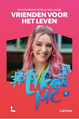 Afbeeldingen van #LikeMe Vrienden voor het leven