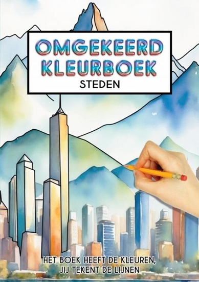 Afbeelding van Omgekeerd Kleurboek - Steden - Het Boek Heeft de Kleuren, Jij Tekent de Lijnen