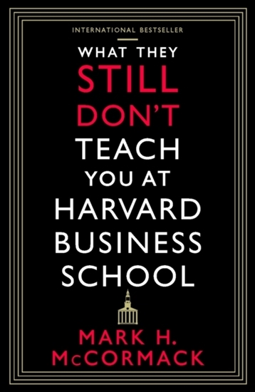 Afbeelding van What They Still Don’t Teach You At Harvard Business School