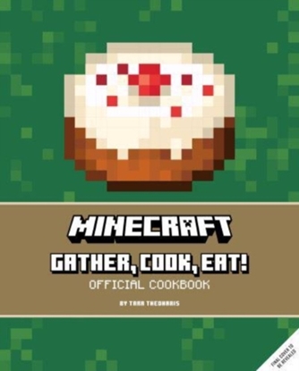 Afbeeldingen van Minecraft: Gather, Cook, Eat! An Official Cookbook