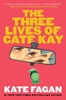 Afbeelding van Three Lives of Cate Kay