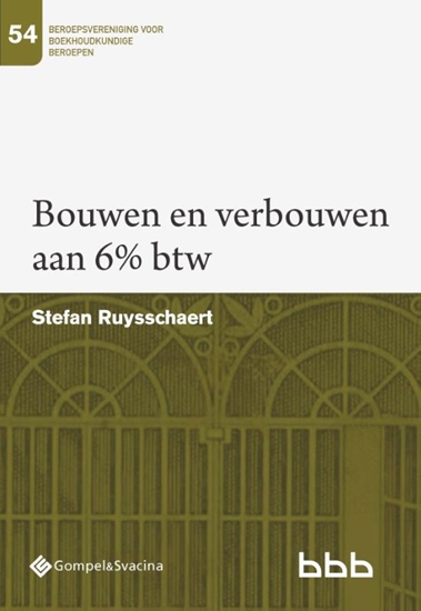 Afbeelding van Beroepsvereniging voor boekhoudkundige beroepen (BBB) Bouwen en verbouwen aan 6% btw
