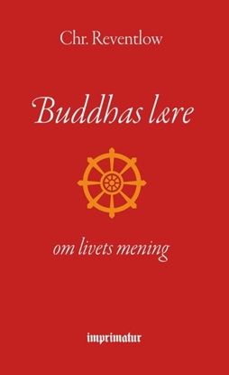 Afbeeldingen van Buddhas lære - om livets mening