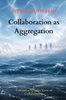 Afbeelding van Collaboration as Aggregation