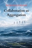 Afbeelding van Collaboration as Aggregation