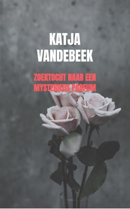 Afbeeldingen van Zoektocht naar een mysterieus parfum
