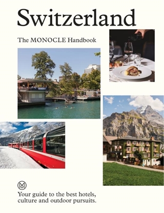 Afbeeldingen van The Monocle Handbook Switzerland: The Monocle Handbook