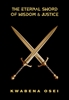 Afbeelding van The Eternal Sword of Wisdom and Justice