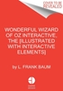 Afbeelding van The Wonderful Wizard of Oz Interactive (MinaLima Edition)