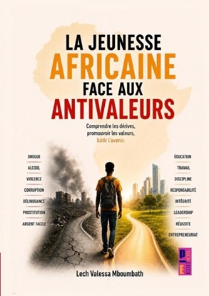 Afbeeldingen van La jeunesse africaine face aux antivaleurs