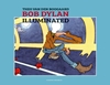 Afbeelding van Bob Dylan Illuminated