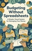 Afbeelding van Budgeting Without Spreadsheets