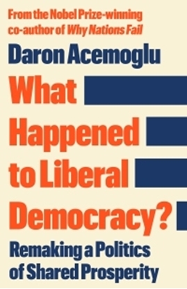 Afbeeldingen van What Happened to Liberal Democracy?