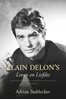Afbeelding van Alain Delon's Leven en Liefdes