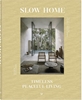 Afbeelding van Slow Home: Architecture and Interiors for a Gentle Life