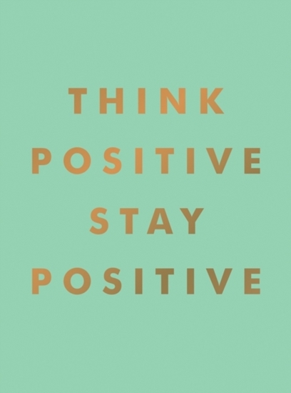 Afbeelding van Think Positive, Stay Positive