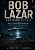 Afbeelding van Bob Lazar - Der Mann aus S-4