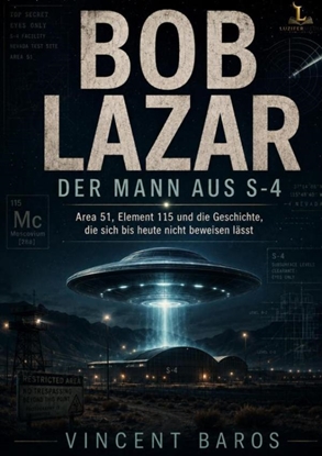 Afbeeldingen van Bob Lazar - Der Mann aus S-4
