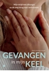 Afbeelding van Gevangen in mijn keel
