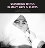 Afbeelding van Whispering truths in many ways & places
